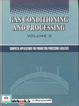 GAS CONDITIONING & PROCESSING VOLUME 3