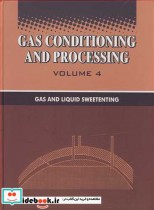 GAS CONDITIONING & PROCESSING VOLUME 4