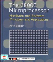 THE 68000 MICROPROCESSOR HARDWARE AND SOFTWARE PRINCIPLES AND APPLICATIONS