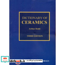 DICTIONARY OF CERAMICS