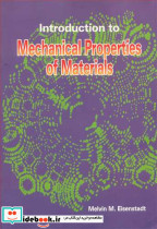 INTRODUCTION TO MECHANICALPROPERTIES OF MATERIALS