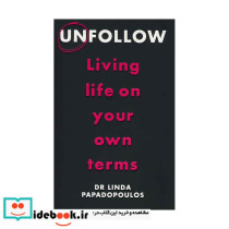 Unfollow - Living Life on Your Own Terms