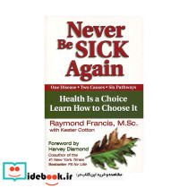 Never Be Sick Again