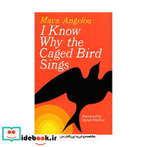 I Know Why the Caged Bird Sings