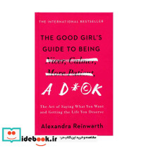 The Good Girls Guide to Being a Dck - Hardcover