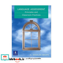Language Assessment Principles and Classroom Practice