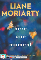 HERE ONE MOMENT
