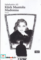 Kurk mantolu madonna قدیسه پالتو پوش